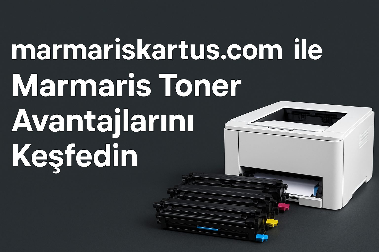 Discover the Benefits of Original Cartridges with Marmaris Toner